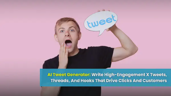 AI Tweet Generator: Write High-Engagement X Tweets, Threads & Hooks That Convert