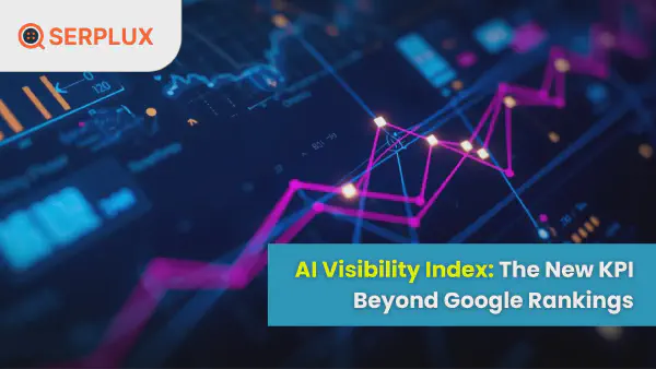 AI Visibility Index: The New KPI Beyond Rankings