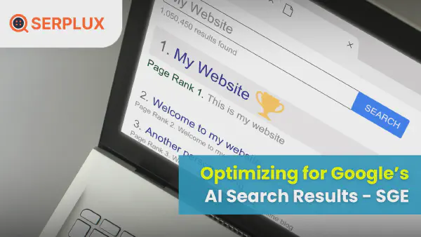 Optimizing for Google’s AI Search Results (SGE)