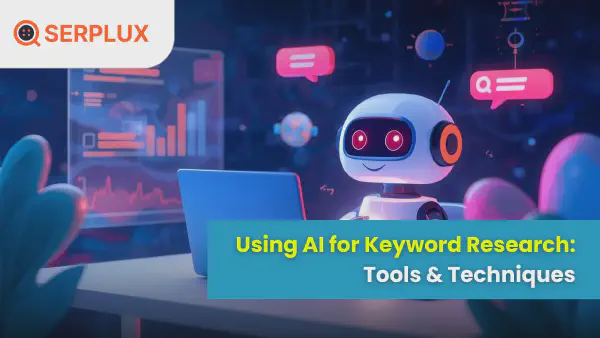 Using AI for Keyword Research: Tools & Techniques (2026)